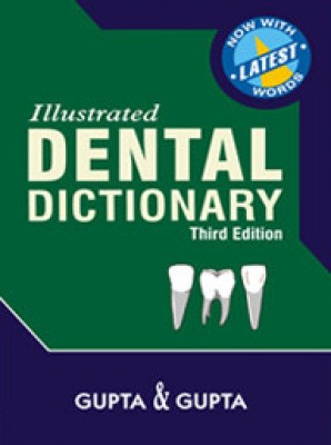 Illustrated dental dictionary 3rd Edition(English, Paperback, Gupta)