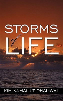 Storms of Life(English, Paperback, Dhaliwal Kim Kamaljit)