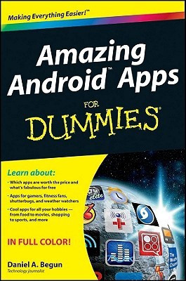 Amazing Android Apps For Dummies(English, Paperback, Begun Daniel A.)