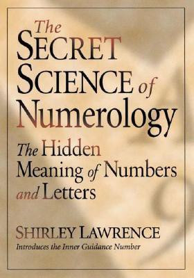The Secret Science of Numerology(English, Paperback, Lawrence Shirley Blackwell)
