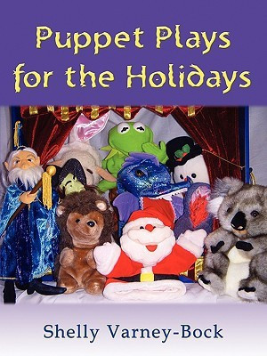 Puppet Plays for the Holidays(English, Paperback, Varney-Bock Shelly)