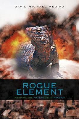 Rogue Element(English, Paperback, Medina David Michael)