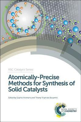 Atomically-Precise Methods for Synthesis of Solid Catalysts(English, Hardcover, unknown)