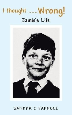 I Thought ...Wrong!(English, Paperback, Farrell Sandra C)