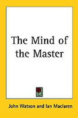 The Mind of the Master(English, Paperback, Watson John)