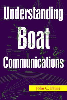 Understanding Boat Communications(English, Paperback, Payne John C.)