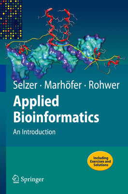 APPLIED BIOINFORMATICS: AN INTRODUCTION 1st Edition(English, Paperback, SELZER)