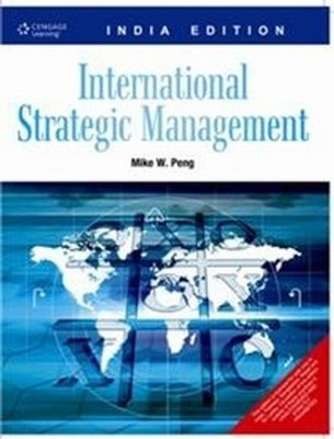 International Strategic Management 1st  Edition(English, Paperback, Mike W. Peng)
