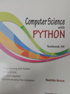 Computer Science With Python Textbook & Practical Book Class 12: Cbse(English, peparback, Sumita Arora)