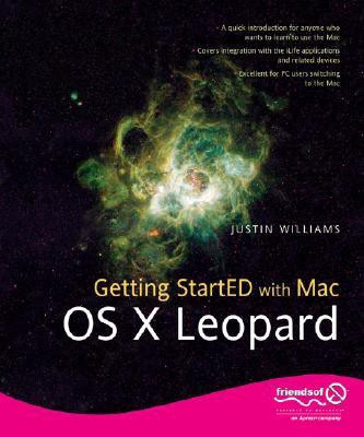 Getting StartED with Mac OS X Leopard 1st ed. 2008. 2nd printing Edition(English, Paperback, Williams Justin)