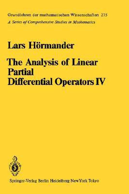 The Analysis of Linear Partial Differential Operators IV: Fourier Integral Operators v. 4(English, Hardcover, Hormander Lars)