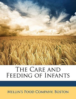 The Care and Feeding of Infants(English, Paperback, unknown)