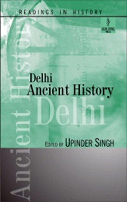 Delhi: Ancient History(English, Hardcover, unknown)
