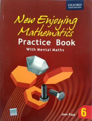 New Enjoying Mathematics Practice Books 6(English, Paperback, Paul Jose)