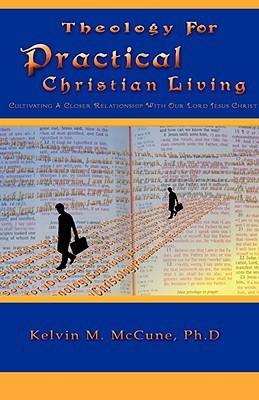 Theology For Practical Christian Living(English, Paperback, McCune Kelvin M)
