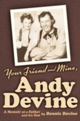 Your Friend and Mine, Andy Devine(English, Paperback, Devine Dennis)