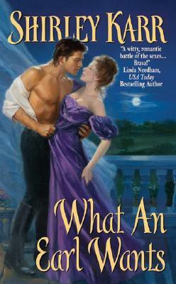 What an Earl Wants(English, Paperback, Karr Shirley)