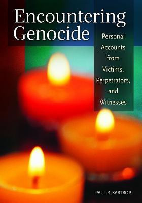 Encountering Genocide(English, Hardcover, Bartrop Paul R. Professor)
