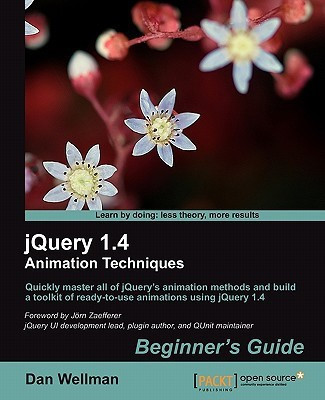 jQuery 1.4 Animation Techniques: Beginners Guide(English, Electronic book text, Wellman Dan)