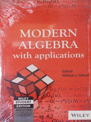 Modern Algebra with Applications(English, Paperback, Gilbert William J.)