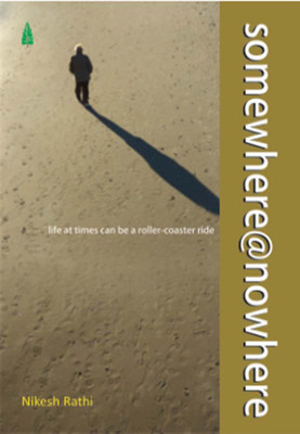 Somewhere @ Nowhere(English, Paperback, Rathi Nikesh)
