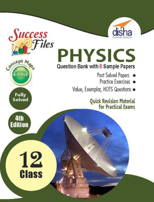 CBSE Class 12 Physics Success Files - Question Bank & 8 Sample Papers with Concept Maps ebook 4th Edition(English, Paperback, Disha Experts)