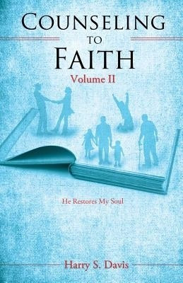 Counseling to Faith Volume II(English, Paperback, Davis Harry S)