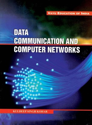 Data Communication And Computer Networks(English, Paperback, Kuldeep Singh Kohar)