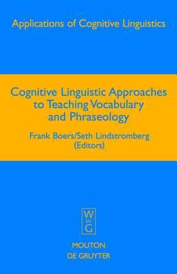 Cognitive Linguistic Approaches to Teaching Vocabulary and Phraseology(English, Hardcover, unknown)