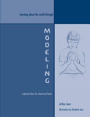 Learning about the World through Modeling(English, Paperback, Auer Arthur)