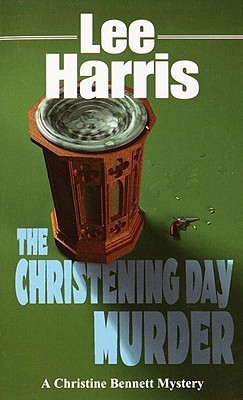 The Christening Day Murder(English, Electronic book text, Lee Harris)