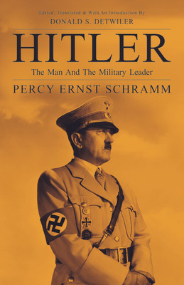 Hitler the Man and the Military Leader(English, Paperback, Schramm Percy Ernst)