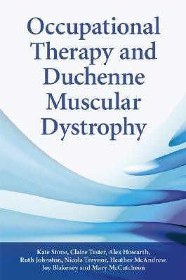 Occupational Therapy and Duchenne Muscular Dystrophy(English, Paperback, Stone Kate)