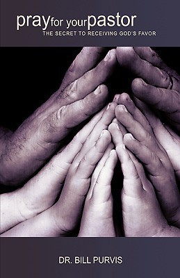 pray for your pastor(English, Paperback, Purvis Bill Dr)