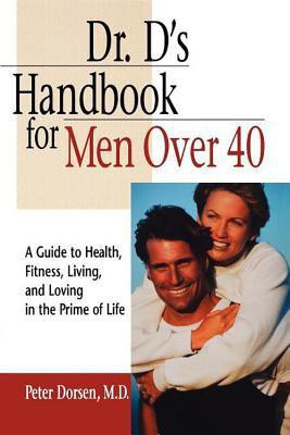 Dr. D's Handbook for Men Over 40(English, Hardcover, Dorsen Peter)