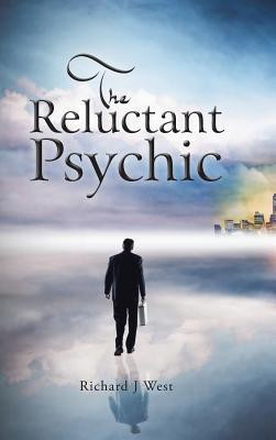 The Reluctant Psychic(English, Hardcover, West Richard J)