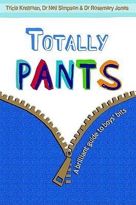 Totally Pants(English, Paperback, Kreitman Tricia)