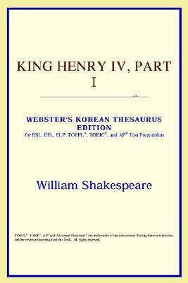 King Henry IV, Part I (Webster's Korean Thesaurus Edition)(English, Paperback, Icon Reference)