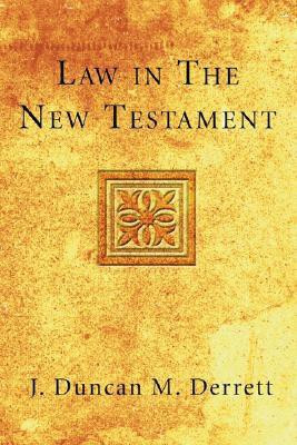 Law in the New Testament(English, Paperback, Derrett J Duncan M Former Professor of Law)