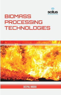 Biomass Processing Technologies(English, Hardcover, Mudia Deepali)