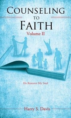 Counseling to Faith Volume II(English, Hardcover, Davis Harry S)