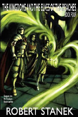 The Kingdoms and the Elves of the Reaches 4(English, Hardcover, Stanek Robert)
