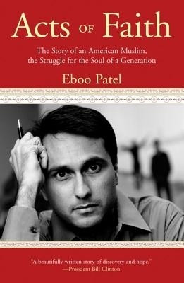 Acts of Faith(English, Electronic book text, Dr Patel Eboo)