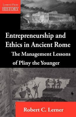 Entrepreneurship and Ethics in Ancient Rome(English, Paperback, Lerner Robert C)