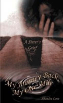 My Journey Back, My One Mile(English, Paperback, Love Shandra)