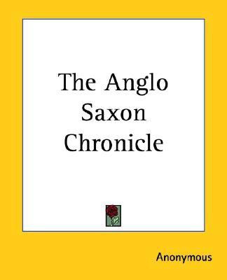 The Anglo Saxon Chronicle(English, Paperback, Anonymous)