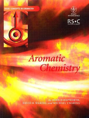 Aromatic Chemistry(English, Paperback, Hepworth John D.)