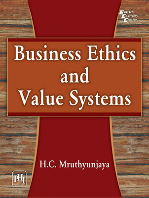 Business Ethics and Value Systems(English, Paperback, Mruthyunjaya H. C.)