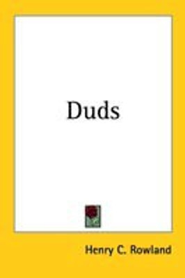 Duds(English, Paperback, Rowland Henry C.)