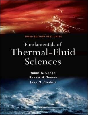 Fundamentals of Thermal-Fluid Science 3e (Asia Adaptation) 3rd Edition(English, CD-Extra, Cengel Yunus A.)